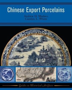 Chinese Export Porcelains - Madsen, Andrew D; White, Carolyn