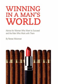 Winning in a Man's World - Weisman, Renee