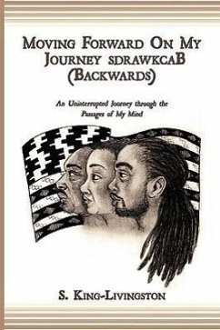 Moving Forward on My Journey Sdrawkcab (Backwards) - King-Livingston, S.