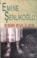 Esir Evliler - Özkan senlikoglu, Emine