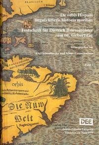 De orbis Hispani linguis litteris historia moribus - Schönberger, Axel u. Zimmermann, Klaus (Hrsg.)