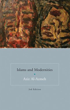 Islams and Modernities - Al-Azmeh, Aziz