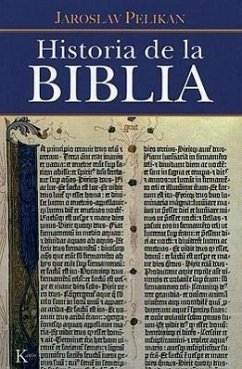 Historia de la Biblia - Pelikan, Jaroslav