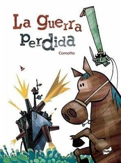 La Guerra Perdida - Comotto, Agustín