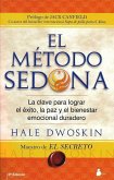 El Metodo Sedona = The Sedona Method