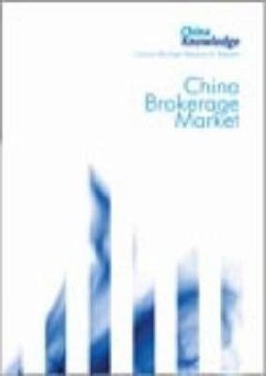 China Brokerage Market: Market Research Reports - China Knowledge Press