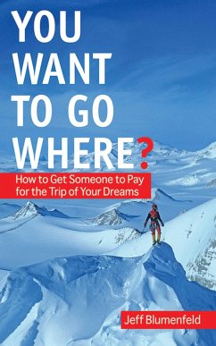 You Want to Go Where? - Blumenfeld, Jeff