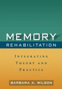 Memory Rehabilitation - Wilson, Barbara A