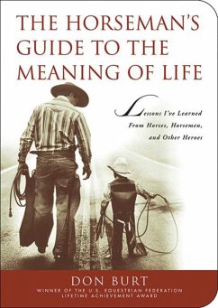 The Horseman's Guide to the Meaning of Life - Burt, Don