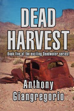 Dead Harvest (Deadwater Series Book 5) - Giangregorio, Anthony
