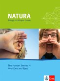 Natura Biology - The Human Senses - Your Ears and Eyes / Natura, Biology for Bilingual Classes, S I 4 Natura Biology - The Human Senses - Your Ears and Eyes / Natura, Biology for Bilingual Classes, S I 4
