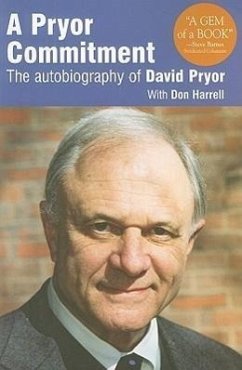 A Pryor Commitment: The Autobiography of David Pryor - Pryor, David; Harrell, Don