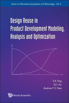 Design Reuse in Product Development Modeling, Analysis and Optimization - Ong, Soh Khim; Xu, Qianli; Nee, Andrew Yeh Ching