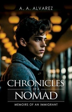 Chronicles of a Nomad - Alvarez, Alex Alberto