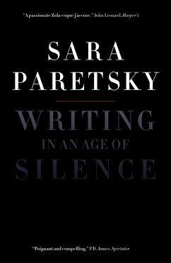 Writing in an Age of Silence - Paretsky, Sara