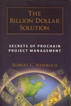 Billion Dollar Solution: Secrets of Prochain Project Management - Newbold, Robert