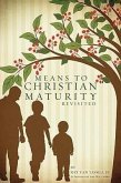 Means to Christian Maturity Revisited