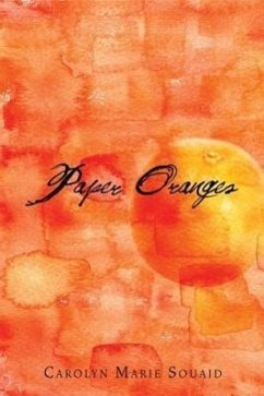 Paper Oranges - Souaid, Carolyn Marie