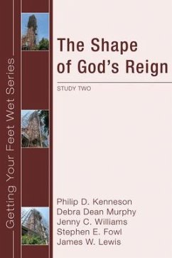 The Shape of God's Reign - Kenneson, Philip D.; Murphy, Debra Dean; Williams, Jenny