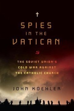 Spies in the Vatican - Koehler, John O
