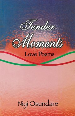 Tender Moments. Love Poems - Osundare, Niyi