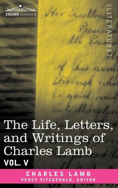 The Life, Letters, and Writings of Charles Lamb, in Six Volumes - Lamb, Charles