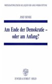 Am Ende der Demokratie - oder am Anfang?