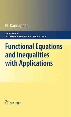 Functional Equations and Inequalities with Applications - Kannappan, Palaniappan