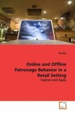 Online and Offline Patronage Behavior in a Retail Setting