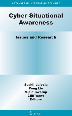 Cyber Situational Awareness - Jajodia, Sushil / Liu, Peng / Swarup, Vipin / Wang, Cliff (ed.)