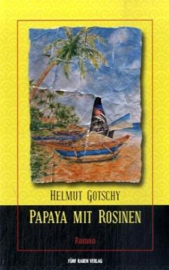 Papaya mit Rosinen - Gotschy, Helmut