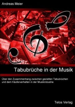 Tabubrüche in der Musik - Meier, Andreas