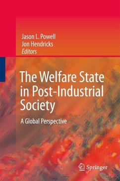 The Welfare State in Post-Industrial Society - Powell, Jason L.;Hendricks, Jon