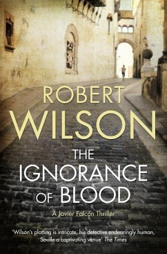 The Ignorance of Blood - Wilson, Robert