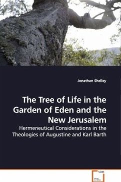 The Tree of Life in the Garden of Eden and the New Jerusalem - Shelley, Jonathan