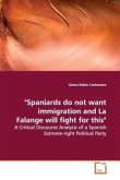 &quote;Spaniards do not want immigration and La Falange will fight for this&quote;