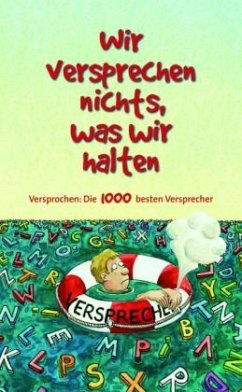 Cover Wir versprechen nichts, was wir halten