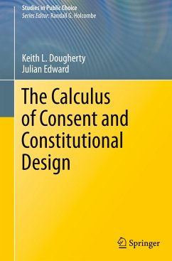The Calculus of Consent and Constitutional Design - Dougherty, Keith L.;Edward, Julian
