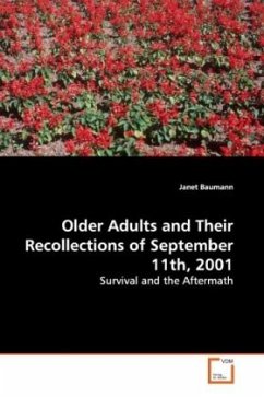 Older Adults and Their Recollections of September 11th, 2001 - Baumann, Janet