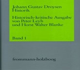 Johann Gustav Droysen: Historik / Band 1 / Historik, in 3 Bdn. 1