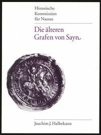 Die älteren Grafen von Sayn - Halbekann, Joachim J