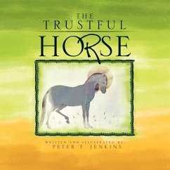 The Trustful Horse - Jenkins, Peter T.