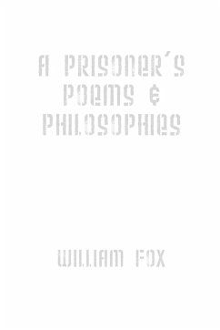 A Prisoner's Poems & Philosophies