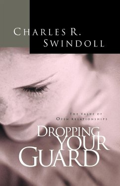 Dropping Your Guard - Swindoll, Charles R.