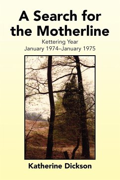 A Search for the Motherline - Dickson, Katherine