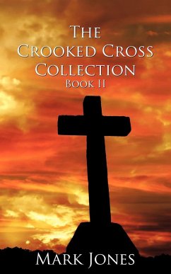 The Crooked Cross Collection - Book II - Jones, Mark