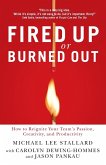 Fired Up or Burned Out