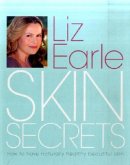 Liz Earle's Skin Secrets