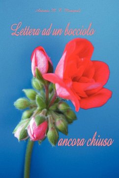 Lettera Ad Un Bocciolo Ancora Chiuso - Monopoli, Antonio M. C.