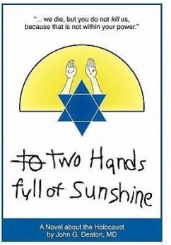 Two Hands Full of Sunshine (Volume I) - Deaton, John